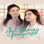 ABOT KAMAY NA PANGARAP SEPTEMBER 20 2024 FULL EPISODE REPLAY